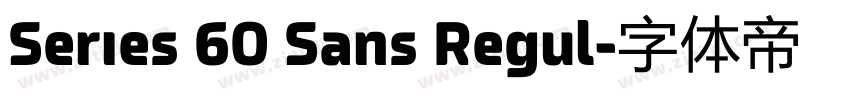 Series 60 Sans Regul字体转换 Series 60 Sans Regul字体转换